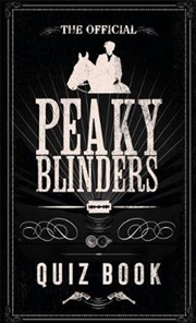 Buy The Peaky Blinders Quiz Book (Official)