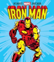 Buy Iron Man: My Mighty Marvel First Book