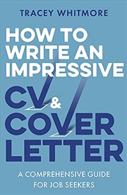 Buy How to Write an Impressive CV and Cover Letter: A Comprehensive Guide for Jobseekers