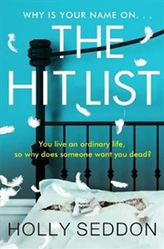 Buy The Hit List: The New Psychological Thriller From The Bestselling Holly Seddon