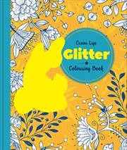 Glitter Colouring: Ocean Life | Colouring Book