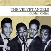 Buy Golden Oldies - The Velvet Angels