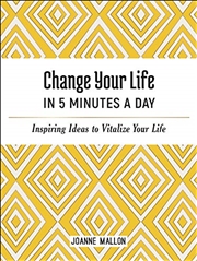 Buy Change Your Life In 5 Minutes A Day