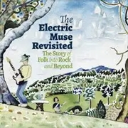 Buy Electric Muse Revisited - Story Of Folk Into Rock And Beyond