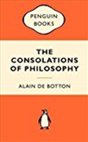 Buy The Consolations of Philosophy