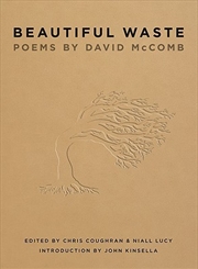 Buy Beautiful Waste: Poems by David McComb