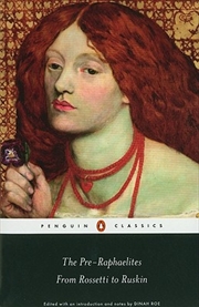 Buy The Pre-Raphaelites: From Rossetti to Ruskin (Penguin Classics)