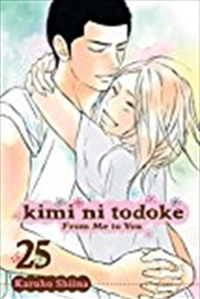 Buy Kimi ni Todoke: From Me to You, Vol. 25