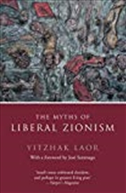 Buy The Myths of Liberal Zionism