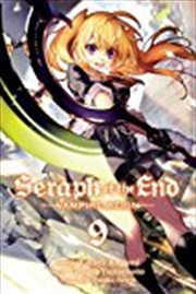 Buy Seraph of the End, Vol. 9