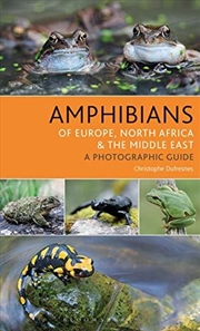 Buy Amphibians Of Europe, North Africa And The Middle East: A Photographic Guide