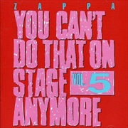 Buy You Can't Do That On Stage Anymore; V5