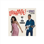 Buy Dynamite / Dance With Ike & Tina Turner's Kings Of