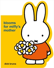 Buy Blooms for Miffy's Mother (Miffy)