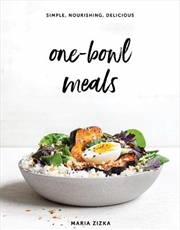 Buy One-Bowl Meals: Simple, Nourishing, Delicious