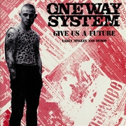 Buy Give Us A Future: Singles & Demos