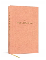 Buy The Well Journal: A Guided Journal for Mindful Eating and Better Living