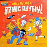 Buy Keb Darge Presents Atomic Rhyt