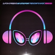 Dj Pon-3 Presents My Little Pony Friendship Is | Vinyl
