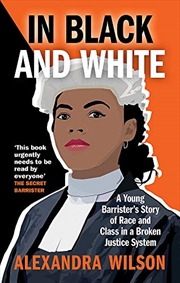 Buy In Black and White: A Young Barrister's Story of Race and Class in a Broken Justice System