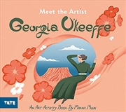 Buy Meet the Artist: Georgia O'Keeffe