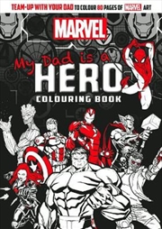Marvel: My Dad Is A Hero Adult Colouring Book | Paperback Book