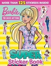 Barbie You Can Be Anything Super Sticker Book (Mattel) | Paperback Book