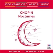 Buy Chopin Nocturnes (1000 Years Of Classical Music, Vol 39)