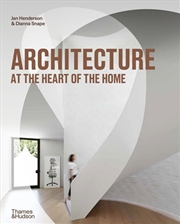 Buy Architecture At The Heart Of The Home