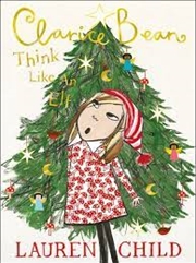 Clarice Bean Think Like An Elf | Hardback Book