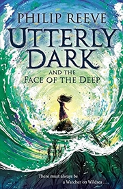 Buy Utterly Dark and the Face of the Deep