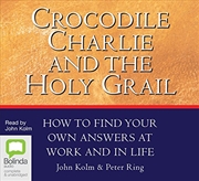 Buy Crocodile Charlie and the Holy Grail