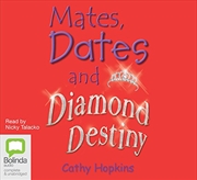 Buy Mates, Dates and Diamond Destiny