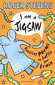 Buy I Am A Jigsaw: Puzzling Poems To Baffle Your Brain