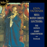 Buy Taverner: Missa Mater Christi Sanctissima & Other Sacred Music