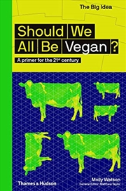 Buy Should We All Be Vegan?: A Primer for the 21st Century (The Big Idea Series)