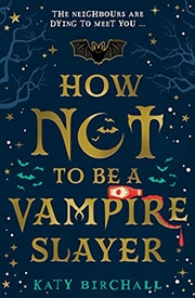 Buy How Not to be a Vampire Slayer