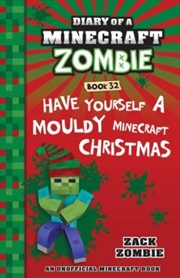 Diary Of A Minecraft Zombie #32: Have Yourself A Mouldy Minecraft Christmas | Paperback Book