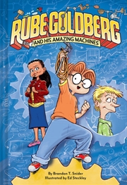 Rube Goldberg And His Amazing Machines | Hardback Book