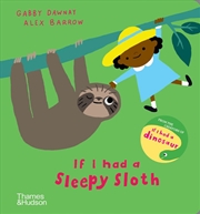 Buy If I Had A Sleepy Sloth
