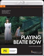 Playing Beatie Bow | Sunburnt Screens #17 | Blu-ray