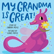 My Grandma Is Great | Board Book
