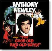Buy Anthony Newley Sings The Good Old Bad Old Days