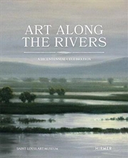 Buy Art Along the Rivers: A Bicentennial Celebration
