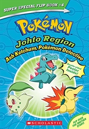 Ash Ketchum, Pokémon Detective / I Choose You! (Pokémon Super Special Flip Book: Johto Region / Kant | Paperback Book