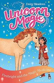Buy Firebright And The Magic Medicine: Series 4 Book 2 (Unicorn Magic)