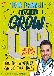 Buy How to Grow Up and Feel Amazing!: The No-Worries Guide for Boys