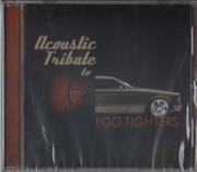 Buy Acoustic Tribute To Foo Fighters