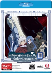 Is It Wrong To Try To Pick Up Girls In A Dungeon? - Season 3 | Blu-ray
