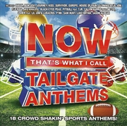 Buy Now That's What I Call Tailgate Anthems